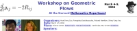 Workshop on Geometric Flows