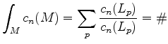 $\displaystyle \int_M c_n (M) = \sum_p \dfrac{c_n(L_p)}{c_n(L_p)} = \char93 $