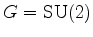 $ G=\operatorname{SU}(2)$